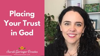 Episode 17 Placing Your Trust in God