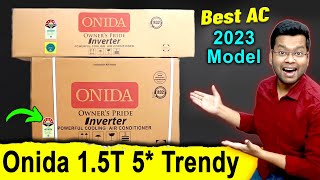 Onida 1.5 Ton 5 Star Split Inverter Ac 2023 Trendy Model Review