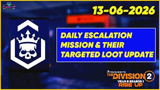 Famous Daily Escalation Targeted Loot & Vendor Quick Update - 13 June 2026 | Division 2 Wealth