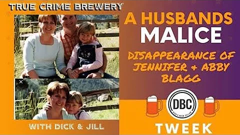 A Husband's Malice: The Disappearance of Jennifer & Abby Blagg