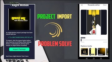 Alight Motion Project Import 🥹 Problem Solve 2025 ✅ Import Package Problem Fix @RahulRoy-50 