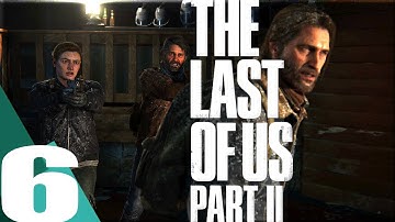 THE LAST OF US 2 Walkthrough Gameplay Part 6 - Abby gets saved by Joe and Tommy - New Game Plus