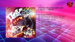 C-Show - HOLIX [Full Album]
