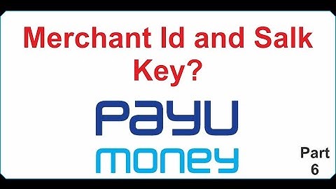 How to get PayUmoney merchant Id & Salt key