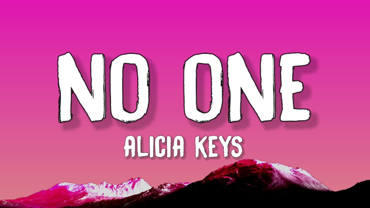 Alicia Keys No One (Lyrics) YouTube Alicia Keys No One (Lyrics) YouTube