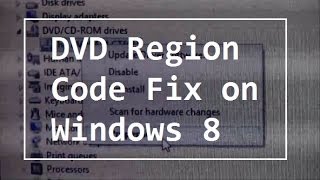 How to Find DVD Region Codes on Windows 8 and Fix Them
