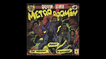 Metro Boomin, The Weeknd, Diddy, & 21 Savage - Creepin (Remix) [Official Audio]