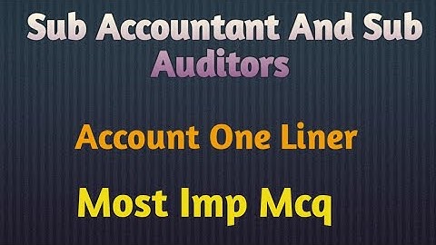 Sub Auditors And Sub Accountant / Account One Liner Quiz /Most Imp Mcq /Exam Realeted 2021