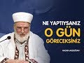 Ne Yaptıysanız O Gün Göreceksiniz - Hasan AKDOĞAN