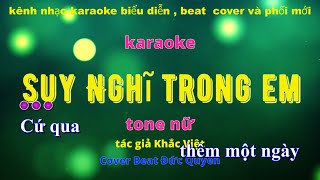 Suy Nghĩ Trong Anh { Em } karaoke tone nữ