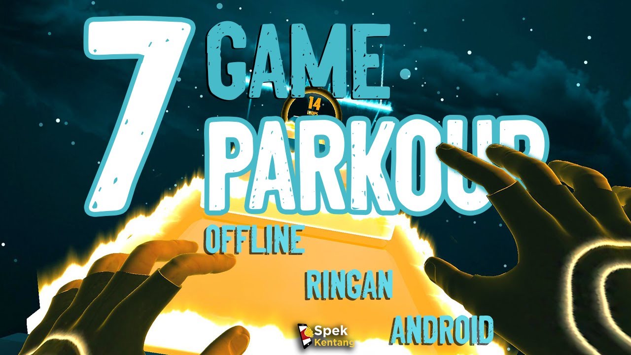7 Game Parkour Offline Terbaik Android Ringan YouTube