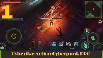 CYBERIKA Action Adventure RPG Gameplay Walkthrough Part 1 (iOS, Android)