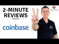 Coinbase Review in 2 minutes (2021 Updated)