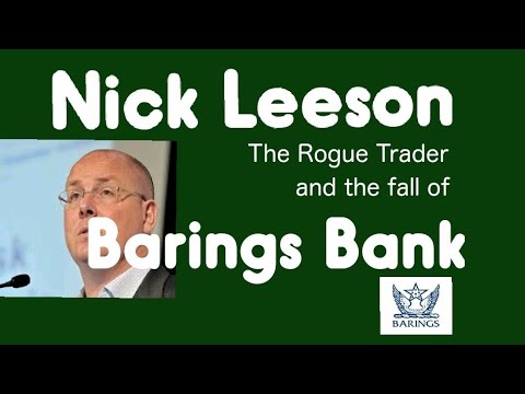 Nick Leeson The Rogue Trader and the Fall of Barings Bank ...