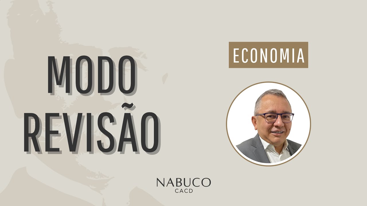 MODO REVISÃO 2025: ECONOMIA COM O PROFESSOR ELIEZER LOPES