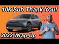 10k Subscriber Milestone | 2022 Wrap-Up &amp; Thanks | 2023 Ioniq 5 Limited in January!