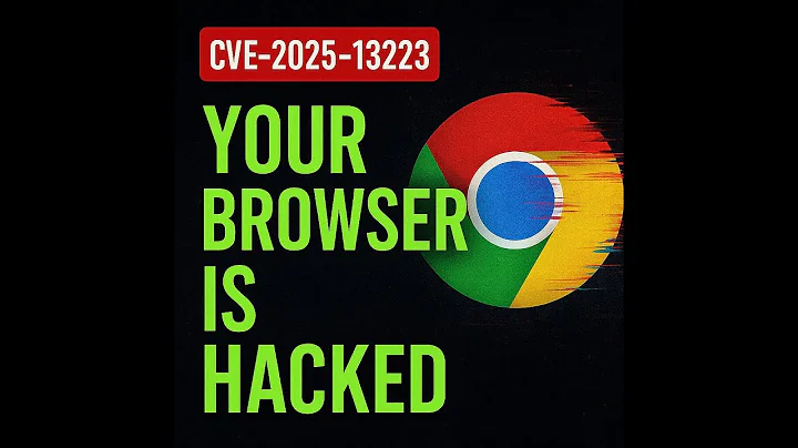 Chrome Zero Day: CVE-2025-13223 — One Tab Is All It Takes