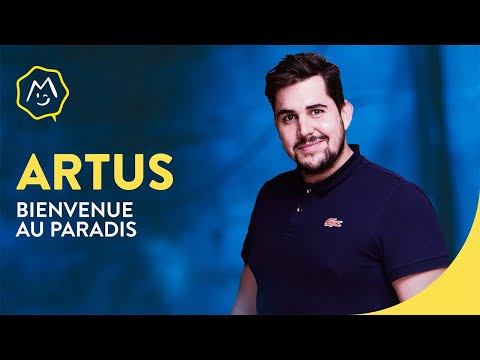 Artus - Bienvenue au paradis