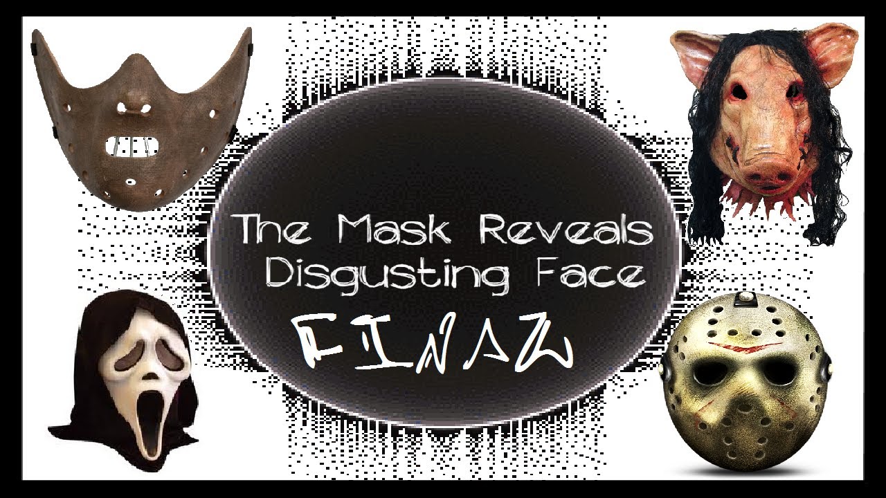 Discusting Mask THE MASK REVEALS DISGUSTING FACE - (Final) - Tengo un arma!! - YouTube