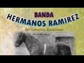 Miguel Rubalcaba Banda Hermanos Ramírez