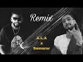Samara X A L A Remix 2026 سماره و علاء
