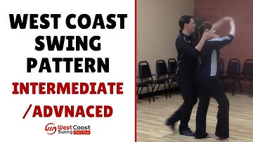West Coast Swing Patterns & Moves // Intermediate & Advanced