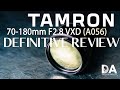 Tamron 70-180mm F2.8 VXD (A056) Definitive Review | 4K