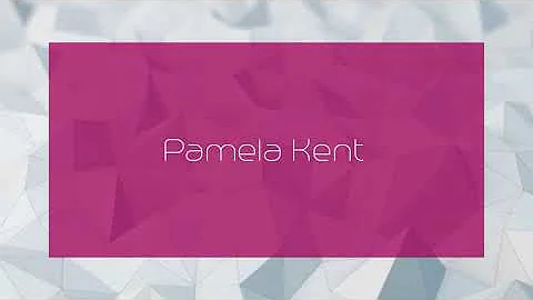 Pamela Kent - appearance
