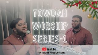 Towdah Worship Series -1 Johan Joen