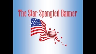 The Star Spangled Banner with Lyrics