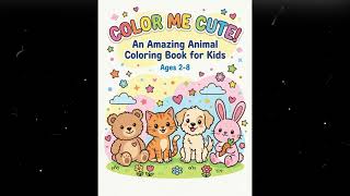 Cute Animals Coloring Book for Kids Ages 2-8