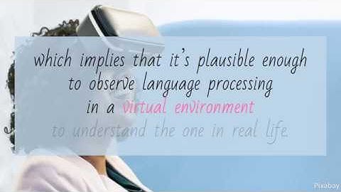 The Combined Use of VR and EEG: An effective tool to understand daily language comprehension