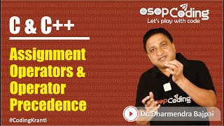 Assignment Operators | Operator Precedence in C C++ | C/C++ for Beginners | C Tutorial - #Lecture35
