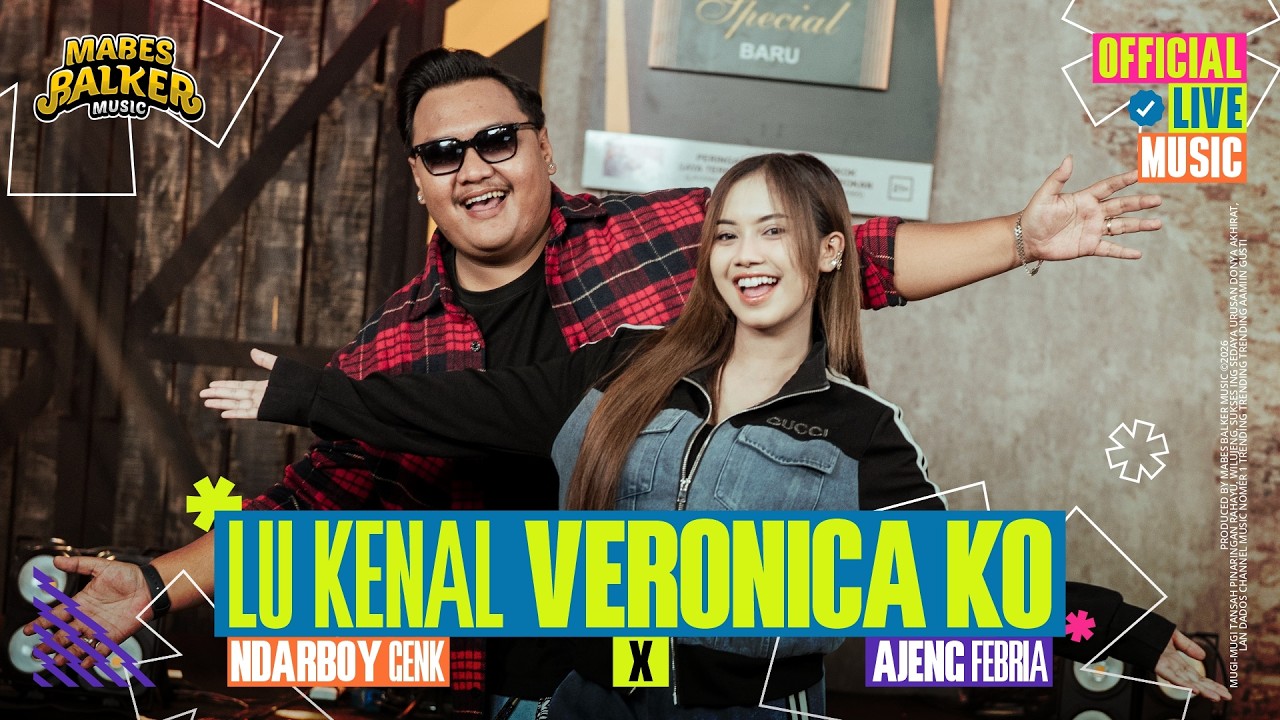 Lu Kenal Veronica Ko - Ajeng Febria X Ndarboy Genk (Official Live Music) Dangdut Patrol