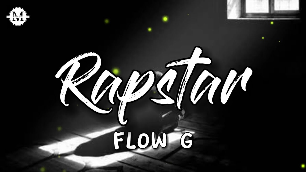 Flow G - Rapstar (Lyrics) - YouTube