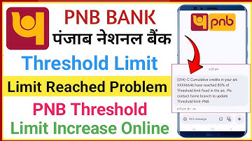 pnb threshold limit problem | pnb threshold limit exceeded problem | pnb threshold limit increase