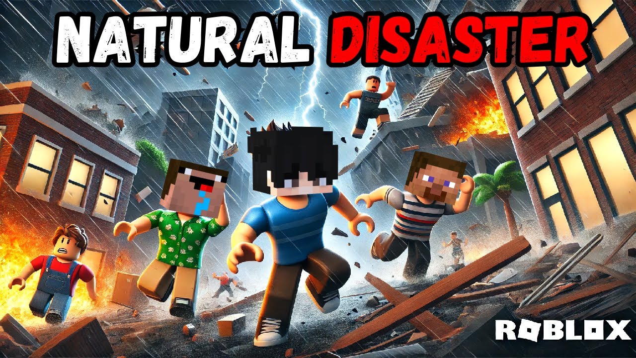 CAN WE SURVIVE NATURAL DISASTER IN ROBLOX YouTube 