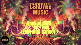 Anak ni BBM EDM club banger