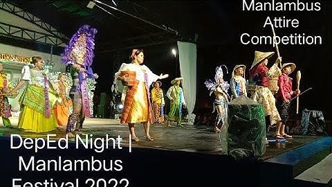 MANLAMBUS ATTIRE | DepEd NIGHT | MANLAMBUS FESTIVAL 2022 | ESCALANTE CITY