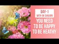 Exclusive healing meditation by bk shivani day 1  you need to be happy to be healthy