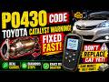 P0430 Code FIXED FAST! Toyota Check Engine Light (Don’t Replace Cat Yet!)