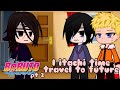 ,,If Itachi Time Travel To Future,,-(GLMM)-PT2/2|-⚠️SPOILERS⚠️|||Naruto Next Generation||Boruto||