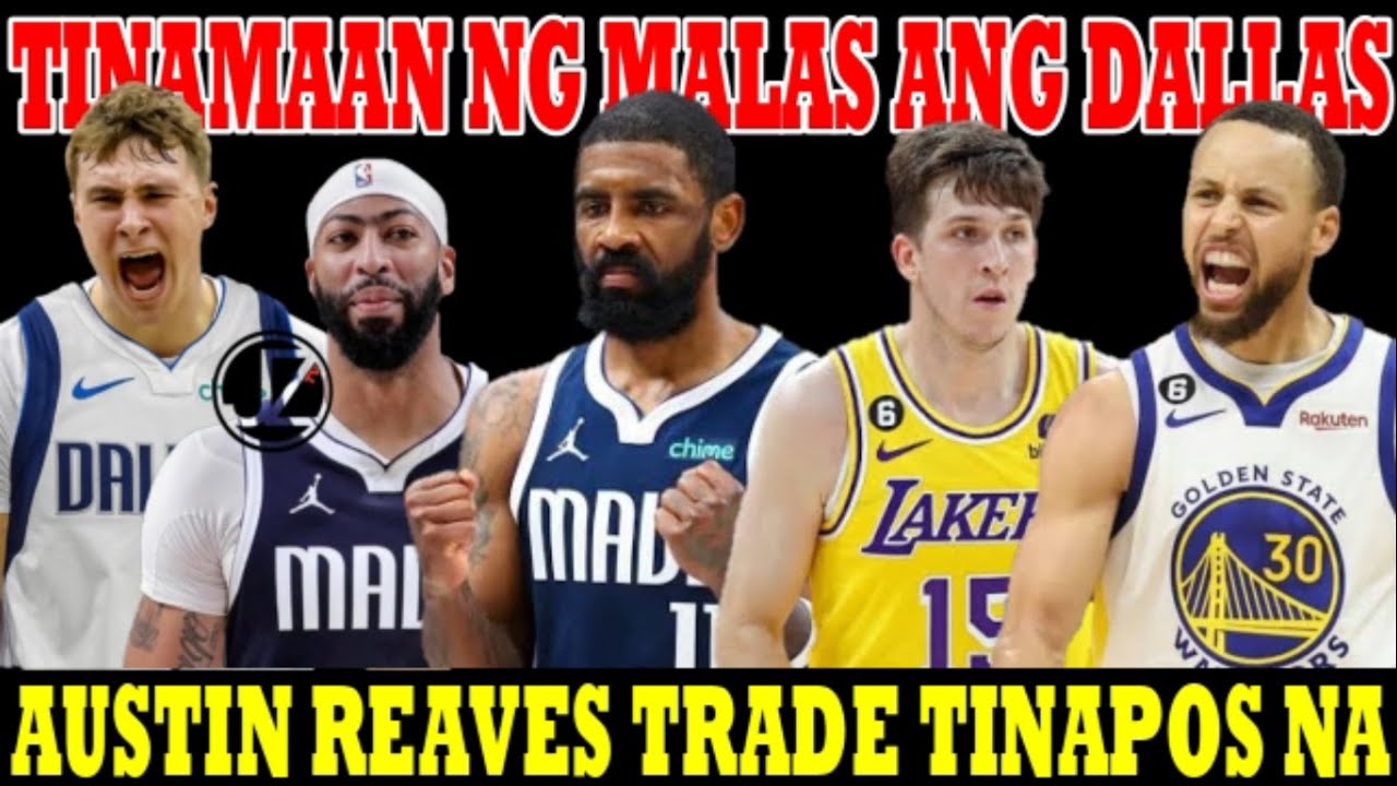 OFFICIAL: AUSTIN REAVES TRADE TINAPOS NA! ROB PELINKA NAGSALITA | TINAMAAN ng MALAS ang DALLAS