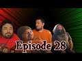 Episode 28 - Would you Rather????