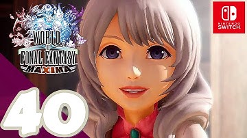 World of Final Fantasy Maxima - Gameplay Walkthrough Part 40 Y