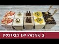 POSTRES EN VASITOS PARA SORPRENDER 2 / SIN HORNO/ El Rincón de Belén