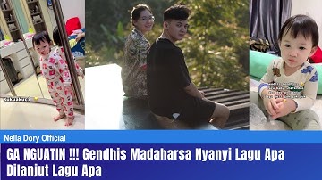 GA NGUATIN !!! Gendhis Madaharsa Nyanyi Lagu Apa Dilanjut Lagu Apa