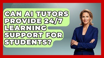Can AI Tutors Provide 24/7 Learning Support For Students? - Safe AI for The Classroom