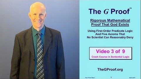 The G Proof Video 3: Crash Course in Sentential Logic