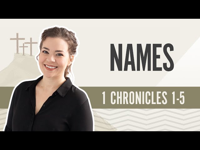 Names | 1 Chronicles 1-5